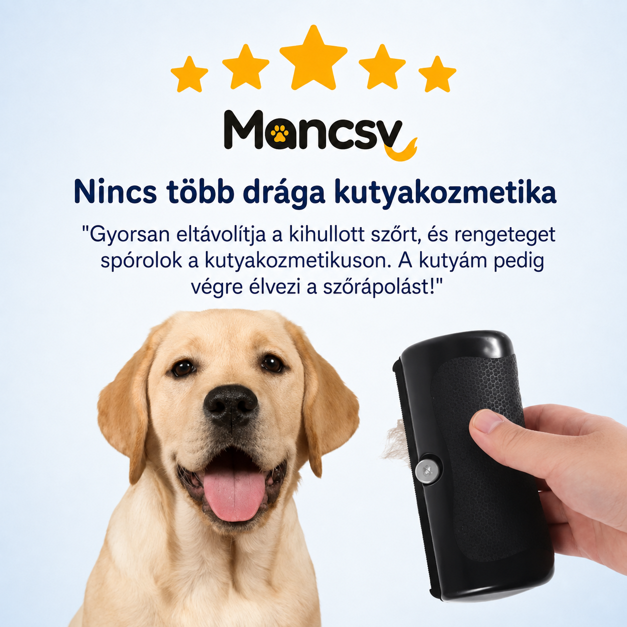 Mancsy™ - Szőrmester